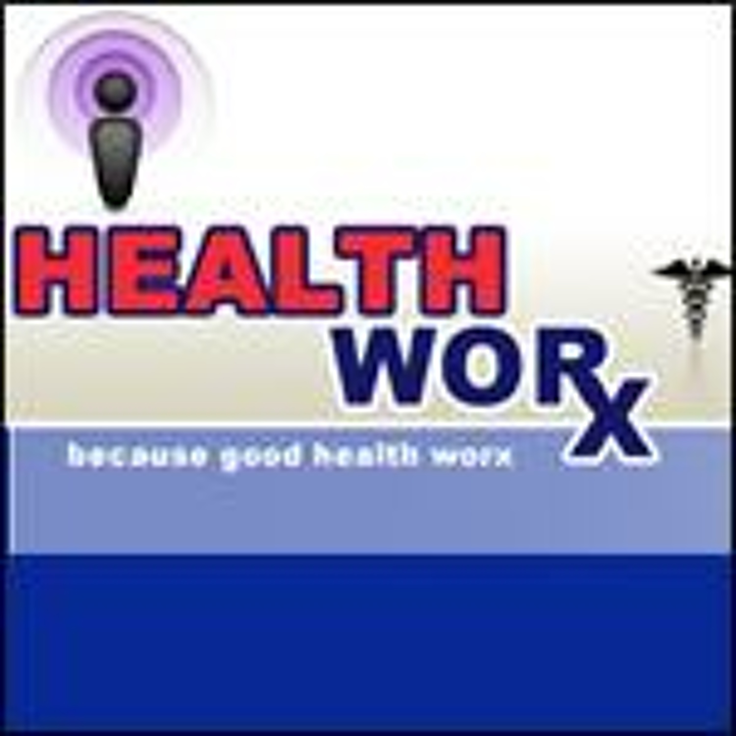 Healthworx- April 9 episode artwork