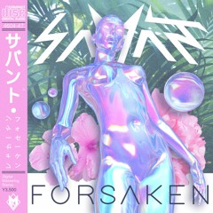 Savant - Forsaken (Single)