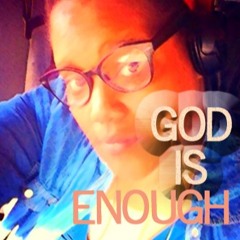 God Is Enough