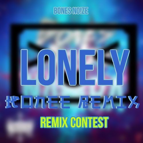 Bones Noize - Lonely (Konee Remix)