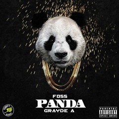 FOSS FT GRAYDE - PANDA REMIX | #MSUSHIT
