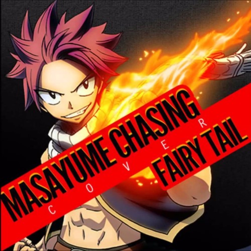 Fairy Tail Op 15 Masayume Chasing Fandub Espanol By Era 3 On Soundcloud Hear The World S Sounds