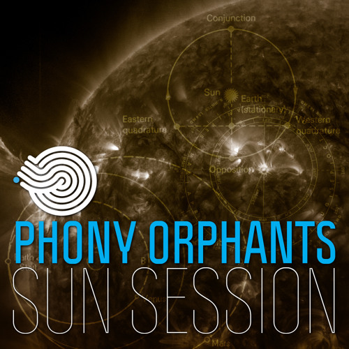 Phony Orphants - Sun Session (Sad Paradise Remix)