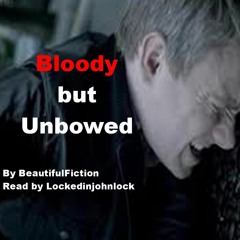 Podfic Bloody But Unbowed Ch 2