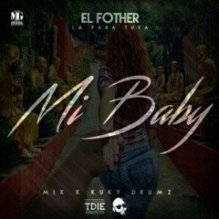 EL FOTHER -MY BABY