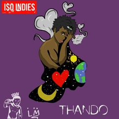 I$O INDIES - Thando Feat. Oxytocin [Prod. Sultan]