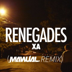 X Ambassadors - Renegades (MANUAL Remix) [FREE DL]