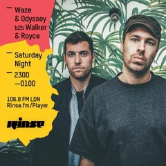 Rinse FM Podcast - Waze & Odyssey w/ Walker & Royce - 9th April 2016