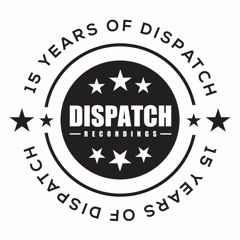 Ant TC1 'All Dispatch' 15 Years of Dispatch Recordings mix - April 2016