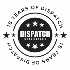 Ant TC1 'All Dispatch' 15 Years of Dispatch Recordings mix - April 2016