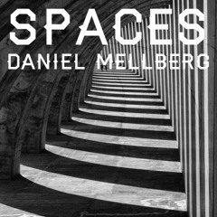 Daniel Mellberg - Spaces