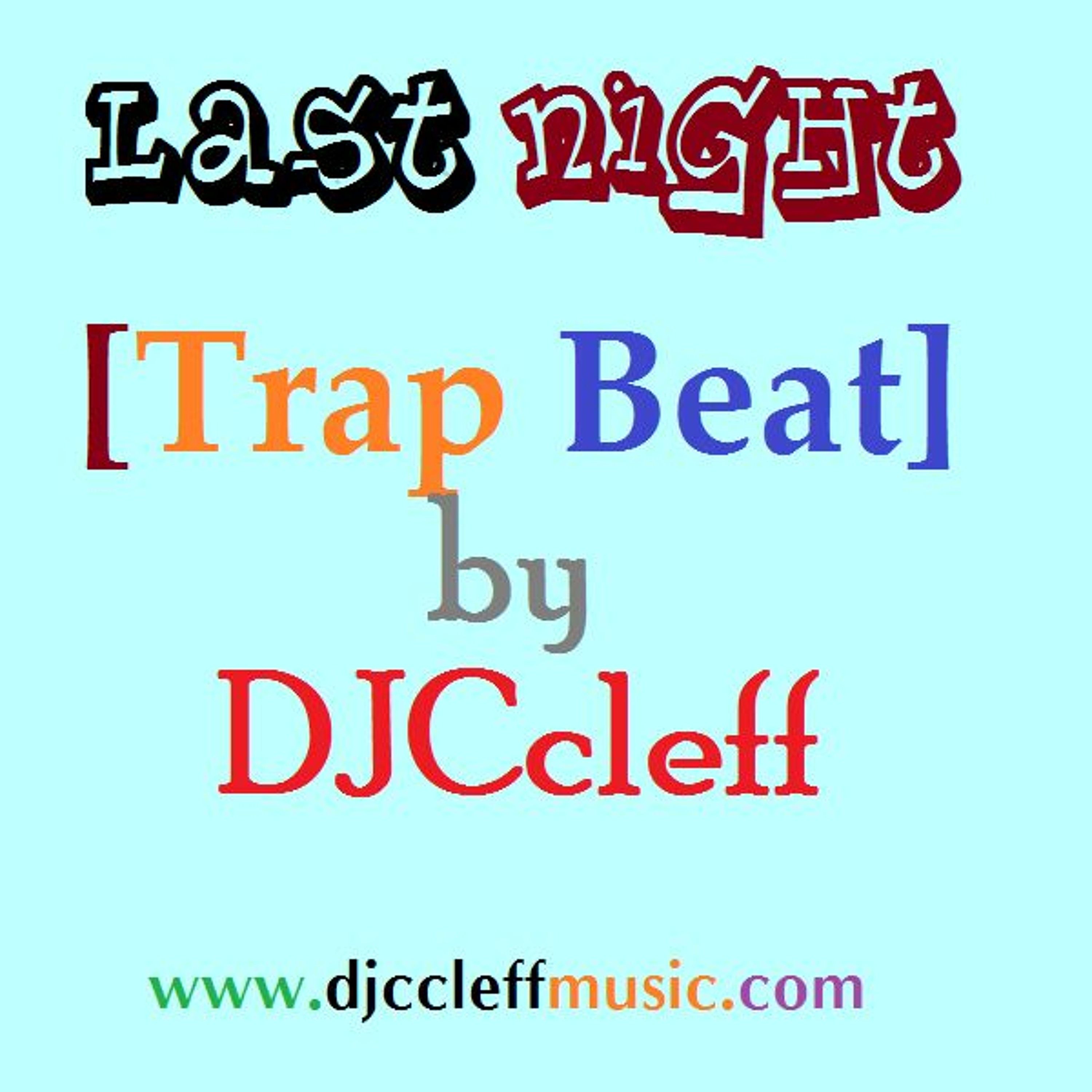 Last Night[Trap Beat] by DJCcleff episode artwork