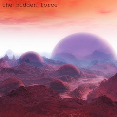 The Hidden Force - Prod. Sdenny Boy