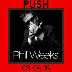 Phil Weeks @ Push - BlackBox/Gussola (08.04.2016)