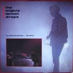 The Mighty Lemon Drops -Inside Out (Extended Version)