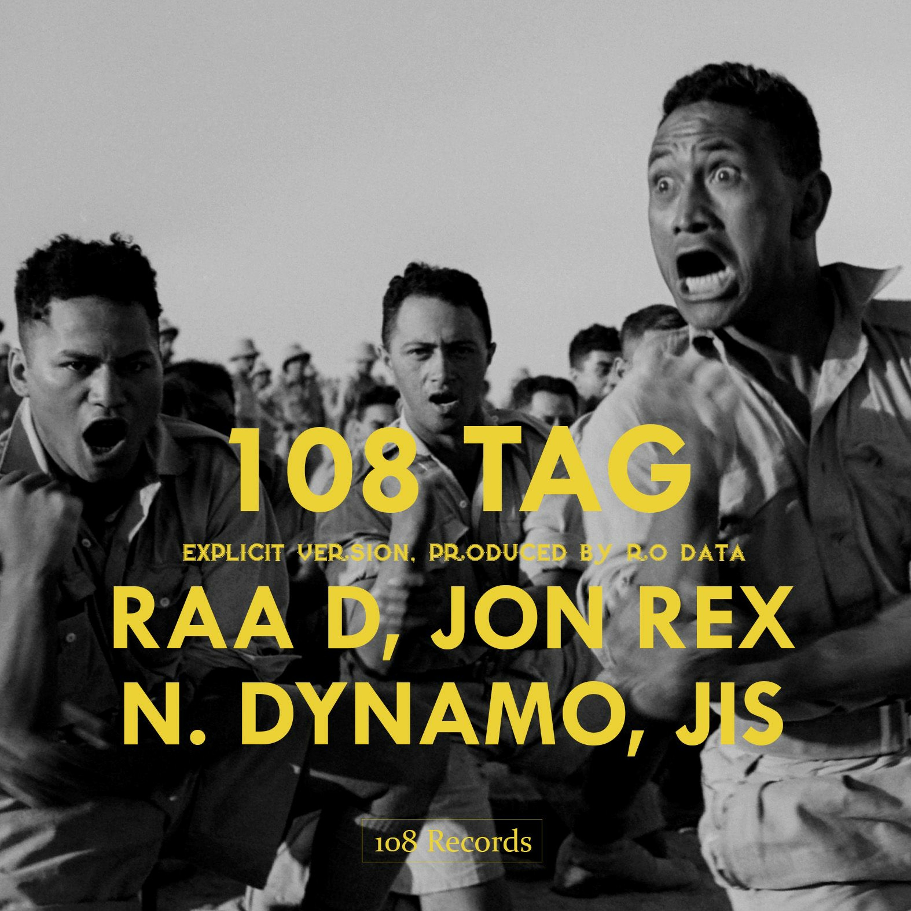 108 Tag - Raa D, Jon Rex, Nick Dynamo, Jis (Prod. by Ro Data) episode artwork