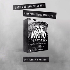 Zack Martino Preset Pack: Dark Progressive Sounds Vol 1 [BUY=FREE DL]