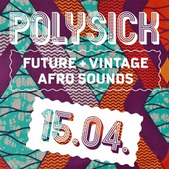 polysick - future & vintage afro sounds