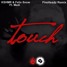 Touch (FireHeadz Remix)