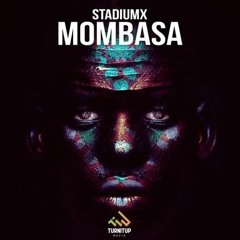 Stadiumx - Mombasa (Fluex Remix)