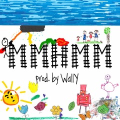 MMHMM - WallY (Prod. By WallY)
