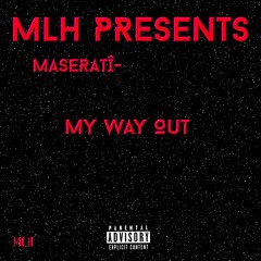 Maserati- My Way Out