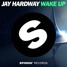 Jay Hardway- Wake Up(Revos Remix)