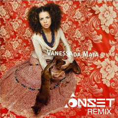 Vanessa Da Mata - Ai Ai Ai (Onset Remix)