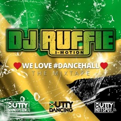 DJ Ruffie - We Love #Dancehall