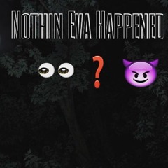 Yung Pharaoh x KD - Nothin Eva Happened