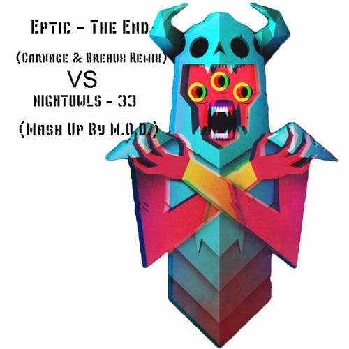 Eptic - The End NEVER SAY DIE - 1001Tracklists