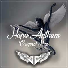 Hope Anthem (Original Mix)[Techno House]