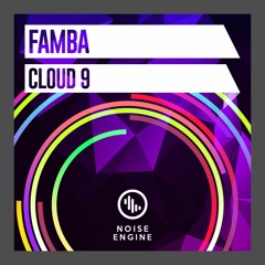 Famba - Cloud 9 (Original Mix)