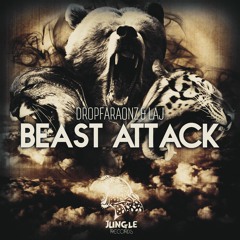 DROPFARAONZ & LAJ - Beast Attack (Original Mix)