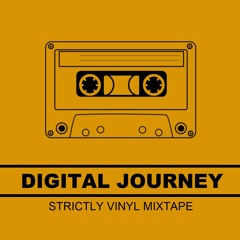 DIGITAL JOURNEY MIXTAPE - Strictly vinyl selected by Sheba