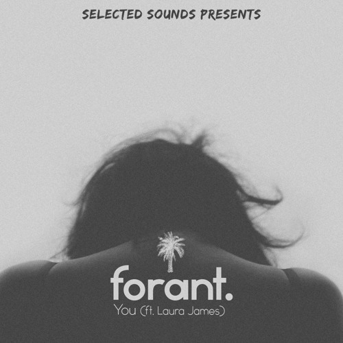 forant - You (ft. Laura James)