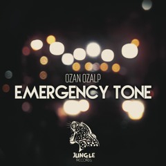 Ozan Ozalp - Emergency Tone (Original Mix) [FREE DOWNLOAD]