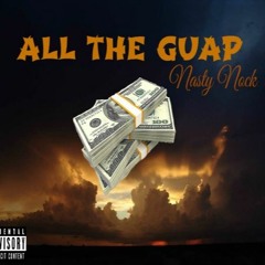 Nasty Nock X All The Guap [prod By. lazyboy X TheEmiratez]