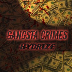 Hydrize - Gangsta Crimes [1K FREEBIE]