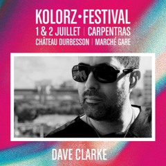 Dave Clarke / #KolorzFestival Été 2016