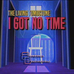 I Got No Time (Español Latino)