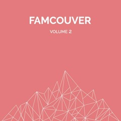 Famcouver Vol. 2