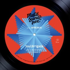 SoulBrigada - Hustleman on Matasuna Records (DE)