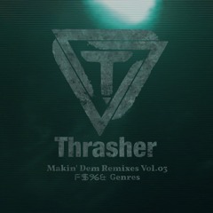 WoodenToaster - Prototype (Thrasher Remix)