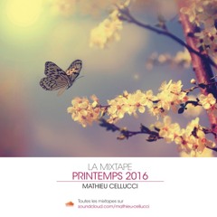 La Mixtape - Printemps 2016 - Mathieu Cellucci