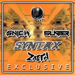 Snich ✘ Saunter ✘ Zaita - Syntax [Shadow Phoenix Exclusive]