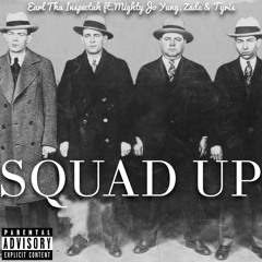 SQUAD UP FT.MightyJo Yung, Zade & Tyris