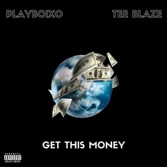 Playboi XO - Get This Money Ft. Tee Blaze (Prod By 808 Mafia)