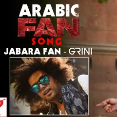 Jabara Fan - Abdelfettah Grini - Shah Rukh Khan - Arabic FAN Song Anthem