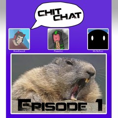 CHIT CHAT Podcast - Episode 1 The Poor Beaver